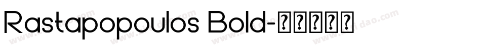 Rastapopoulos Bold字体转换